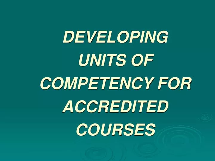 developing units of competency for accredited courses