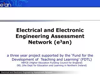 Electrical and Electronic Engineering Assessment Network (e 3 an)