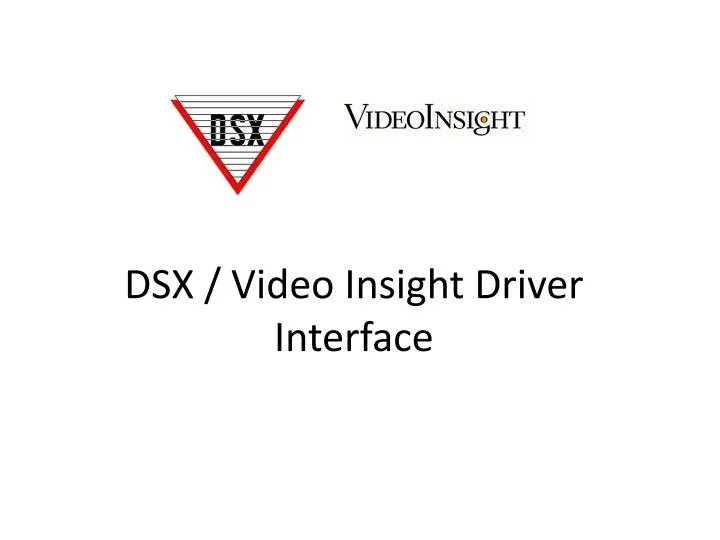 dsx video insight driver interface