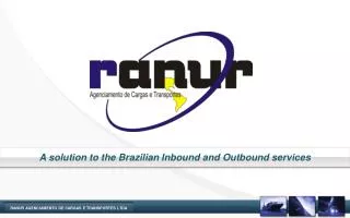 A solution to the Brazilian Inbound and Outbound services