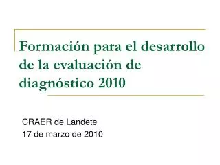 Formación para el desarrollo de la evaluación de diagnóstico 2010
