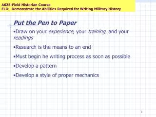 A625-Field Historian Course ELO: Demonstrate the Abilities Required for Writing Military History