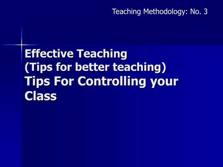 effective teaching tips for better teaching tips for controlling your class