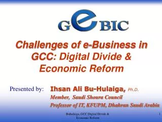 Challenges of e-Business in GCC : Digital Divide &amp; Economic Reform