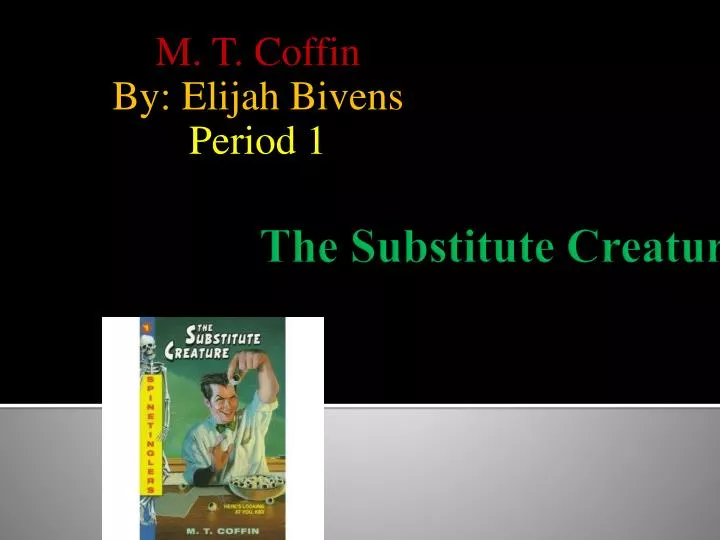 m t coffin by elijah bivens period 1