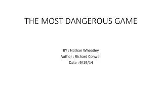 THE MOST DANGEROUS GAME