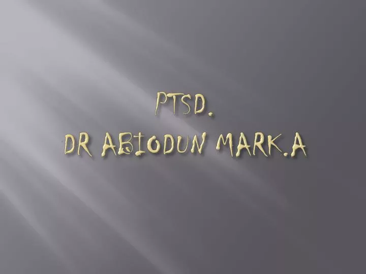 ptsd dr abiodun mark a