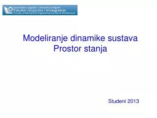 Modeliranje dinamike sustava Prostor stanja