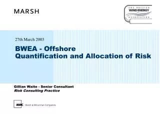 BWEA - Offshore Quantification and Allocation of Risk