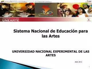 Sistema Nacional de Educación para las Artes UNIVERSIDAD NACIONAL EXPERIMENTAL DE LAS ARTES