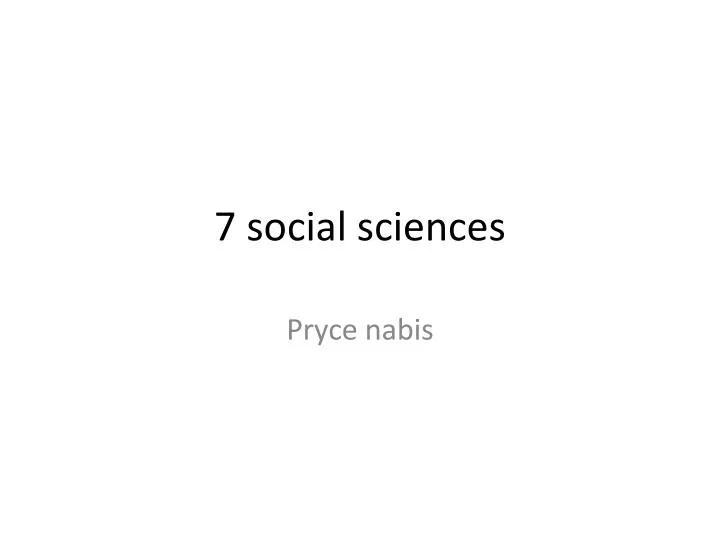7 social sciences