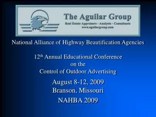 August 8-12, 2009 Branson, Missouri NAHBA 2009