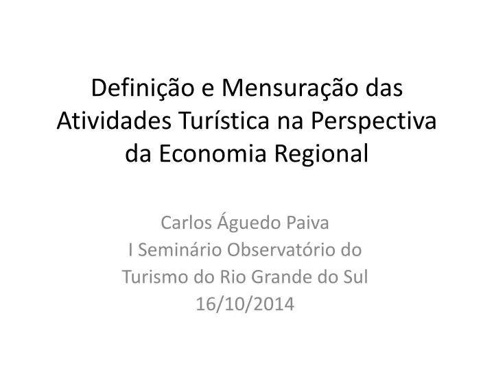 defini o e mensura o das atividades tur stica na perspectiva da economia regional