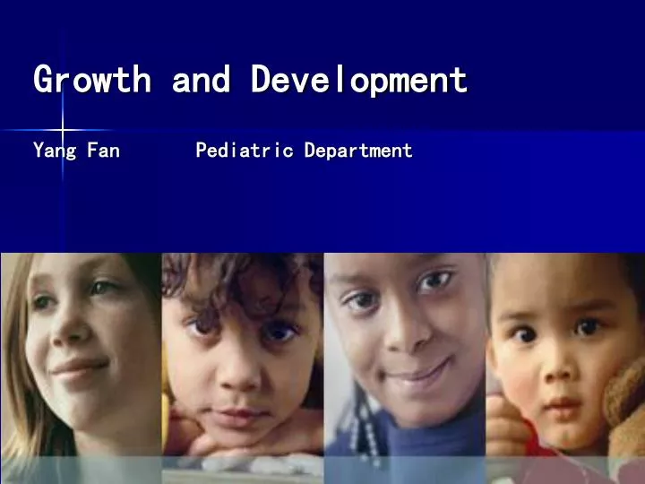 growth and development yang fan pediatric department