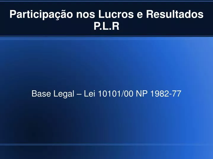 base legal lei 10101 00 np 1982 77