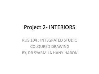 Project 2- INTERIORS