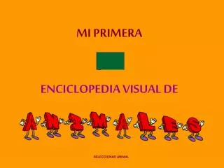 MI PRIMERA ENCICLOPEDIA VISUAL DE