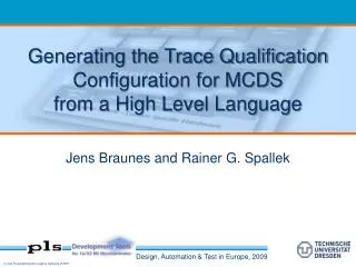Generating the Trace Qualification Configuration for MCDS from a High Level Language