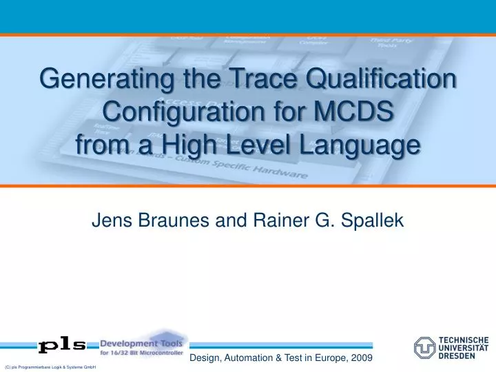 generating the trace qualification configuration for mcds from a high level language