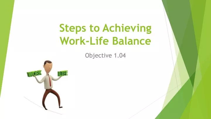steps to achieving work life balance