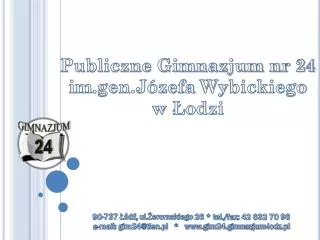 90-737 Łódź, ul.Żeromskiego 26 * tel./ fax : 42 632 70 96