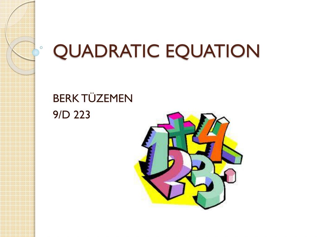 PPT - QUADRATIC EQUATION PowerPoint Presentation, free download - ID ...