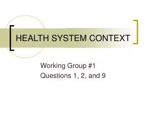 HEALTH SYSTEM CONTEXT