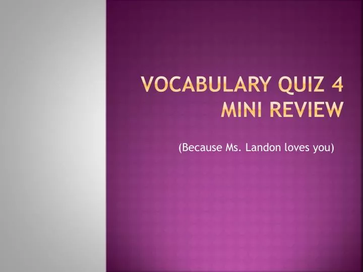 vocabulary quiz 4 mini review