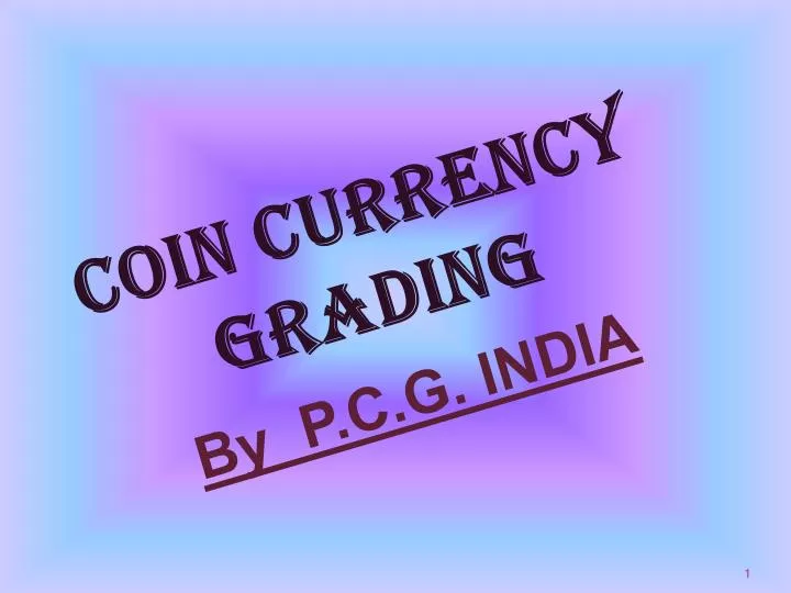 coin currency grading by p c g india