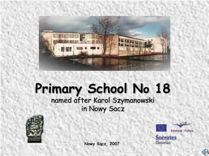 primary school n o 18 named after karol szymanowski in nowy s a cz