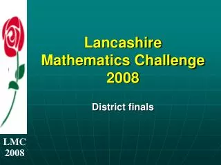 Lancashire Mathematics Challenge 2008 District finals