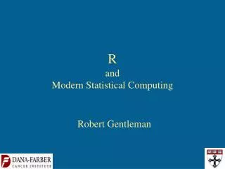 R and Modern Statistical Computing