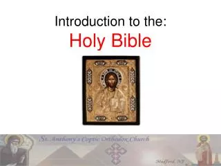 Introduction to the: Holy Bible