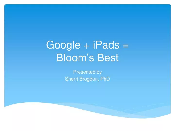 google ipads bloom s best