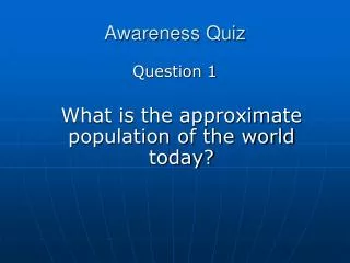 Awareness Quiz