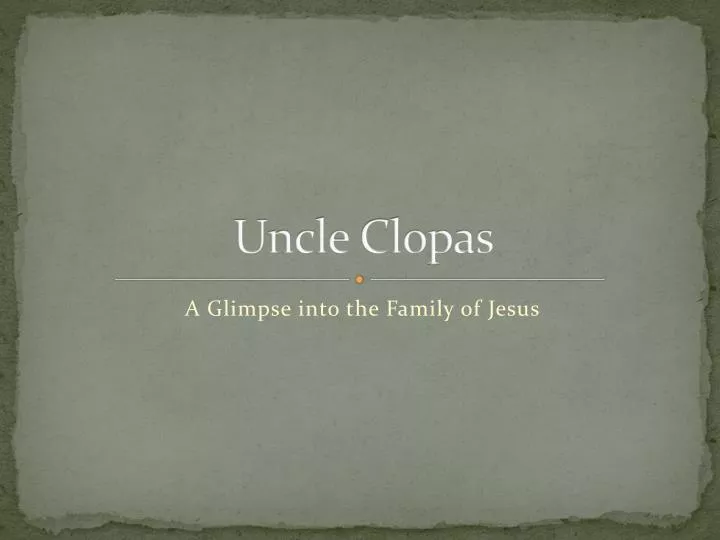 uncle clopas