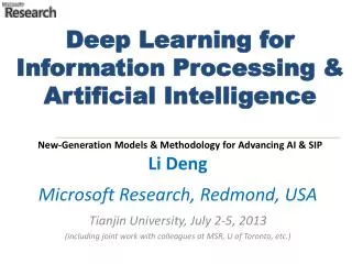 Li Deng Microsoft Research, Redmond, USA Tianjin University, July 2-5, 2013