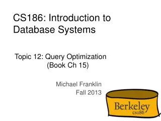 CS186: Introduction to Database Systems