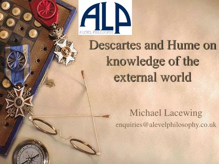 descartes and hume on knowledge of the external world