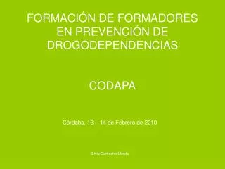FORMACIÓN DE FORMADORES EN PREVENCIÓN DE DROGODEPENDENCIAS CODAPA