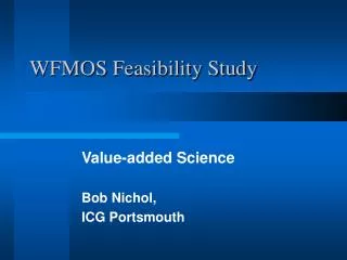WFMOS Feasibility Study