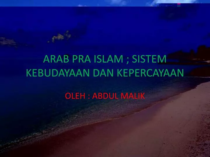 arab pra islam sistem kebudayaan dan kepercayaan