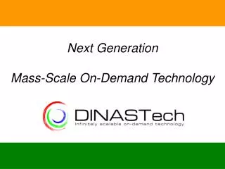 Next Generation Mass-Scale On-Demand Technology