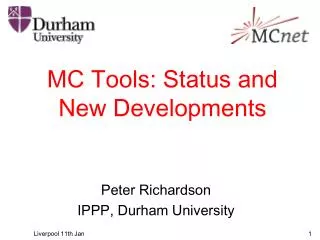 MC Tools: Status and New Developments