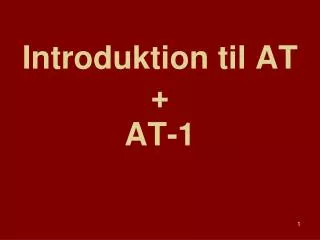 Introduktion til AT + AT-1
