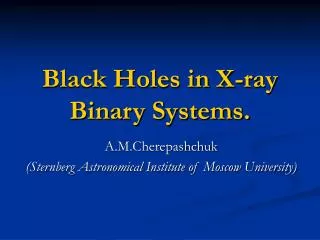 Black Holes in X-ray Binary Systems.