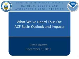 What We’ve Heard Thus Far: ACF Basin Outlook and Impacts