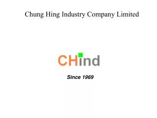 ?Chung Hing Industry Company Limited