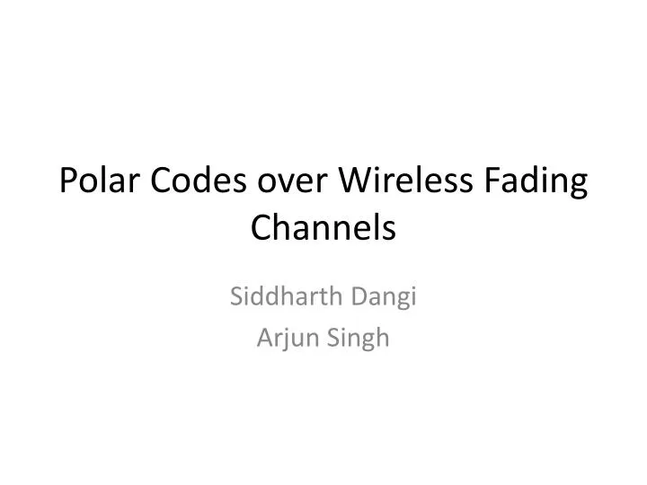 polar codes over wireless fading channels