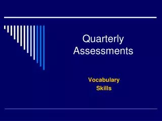 Quarterly Assessments